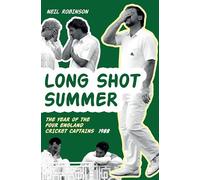 Long Shot Summer: The Year of Four England Cricket Captains 1988