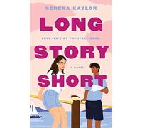 Long Story Short: A Novel
