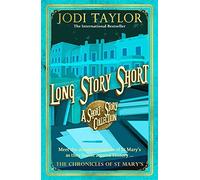 Long Story Short – Short Story Collection (Chronicles of St. Mary's)