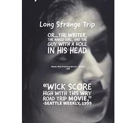 Long Strange Trip - or The Writer, The Naked Girl, and the Guy with a Hole in his Head