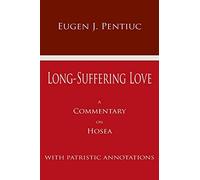 Long-Suffering Love: A Commentary on Hosea