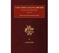 Long Term Almanac: For the Sun and Selected Stars with Concise Sight Reduction T