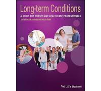 Long-Term Conditions: A Guide for Nurses and Healthcare Professionals