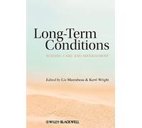 Long-Term Conditions: Nursing Care and Management