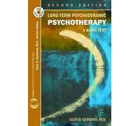 Long-Term Psychodynamic Psychotherapy: A Basic Text