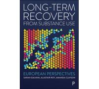 Long-Term Recovery from Substance Use : European Perspectives