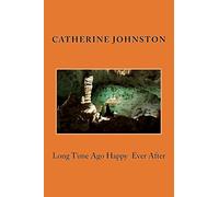 Long time ago Happy ever after