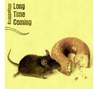 Long Time Coming