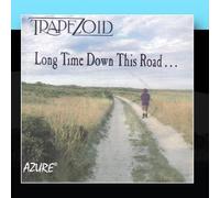 Long Time Down This Road