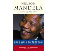 Long Walk To Freedom Vol 2: 1962-1994: Triumph of Hope, 1962-1994 v. 2 by Mandela, Nelson New Edition (2003)