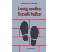 Long walks Small talks