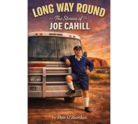 Long Way Round: The Stories of Joe Cahill