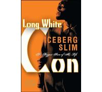 Long White Con: The Biggest Score of His Life