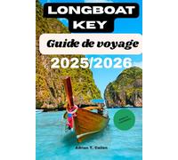 Longboat Key Guide de voyage 2025/2026: Découvrez les plages, les complexes hôteliers, les restaurants et les trésors cachés de la côte du Golfe de Floride