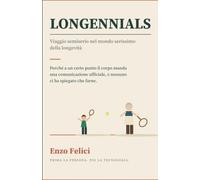 Longennials: Viaggio semiserio nel mondo serissimo della longevità