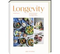 Longevity – Simple Recipes for a Healthy and Long Life