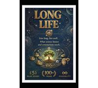 Longevity: Living long, living well What science knows and what centenarians teach us”