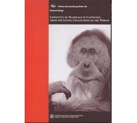 Longevity of Mammals in Captivity; From the Living Collections of the World