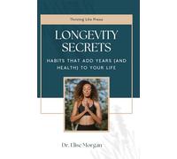 Longevity Secrets: Habits That Add Years (and Health) to Your Life