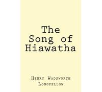 Longfellow Collection: The Song of Hiawatha