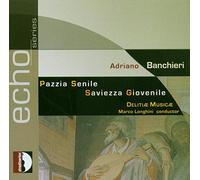 Longhini/Delitiae Musicae - Banchieri: Pazzia Senile