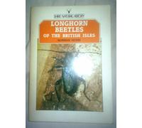 Longhorn Beetles of the British Isles (Shire natural history)
