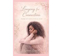 Longing for Connection: Poems of Loneliness & Hope