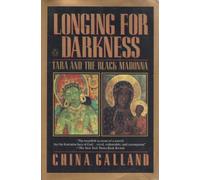 Longing For Darkness: Tara And the Black Madonna