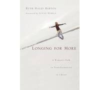 Longing for More: A Woman's Path to Transformation in Christ (Transforming Resources)