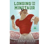 Longing for the Minotaur: A Risky Romance: 2 (Indecent Monsters)