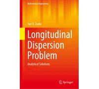 Longitudinal Dispersion Problem : Analytical Solutions
