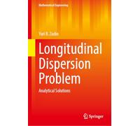 Longitudinal Dispersion Problem: Analytical Solutions (Mathematical Engineering)