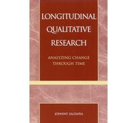 Longitudinal Qualitative Research: Analyzing Change Through Time