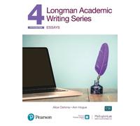 Longman Academic Writing - (AE) - with Enhanced Digital Resources (2020) - Student Book with MyEnglishLab & App - Essays: Essays SB w/App, Online Practice & Digital Resources Lvl 4