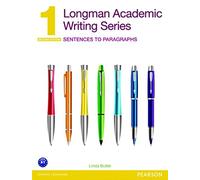 Longman Academic Writing Series 1: Sentences to Paragraphs