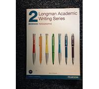 Longman Academic Writing Series 2: Paragraphs