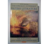 Longman Anthology of British Literature, The: The Romantics and Their Contemporaries, Volume 2A