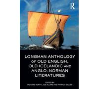The Longman Anthology of Old English, Old Icelandic, and Anglo-Norman Literatures