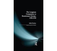 LONGMAN COMPANION TO RENAISSANCE EUROPE