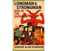 Longman & Strongman: Rise of the Showman