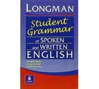 Longman Student Grammar of Spoken and Written English (Grammar Reference) by Biber, Prof Douglas, Conrad, Dr Susan, Leech, Geoffrey (November 21, 2002) Paperback