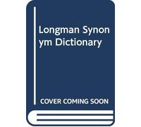 Longman Synonym Dictionary
