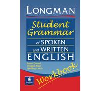 Longmans Student Grammar of Spoken and Written English Workbook (Grammar Reference)