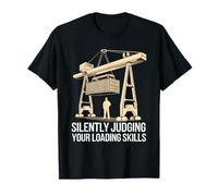 Longshoremen dockworkers, Crane operators T-Shirt