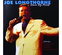 Longthorne, Joe - You're My World