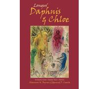 Longus' Daphnis & Chloe: Introduction, Greek Text, Notes (Annotated)