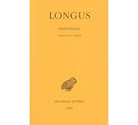 Longus, Pastorales: Daphnis Et Chloe: 313 (Collection Des Universites De France)