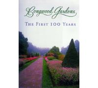 Longwood Gardens: The First 100 Years [DVD] [2005]