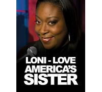 Loni Love: America's Sister