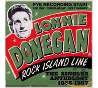 Lonnie Donegan - Rock Island Line: The Singles Anthology 1955 - 1967
